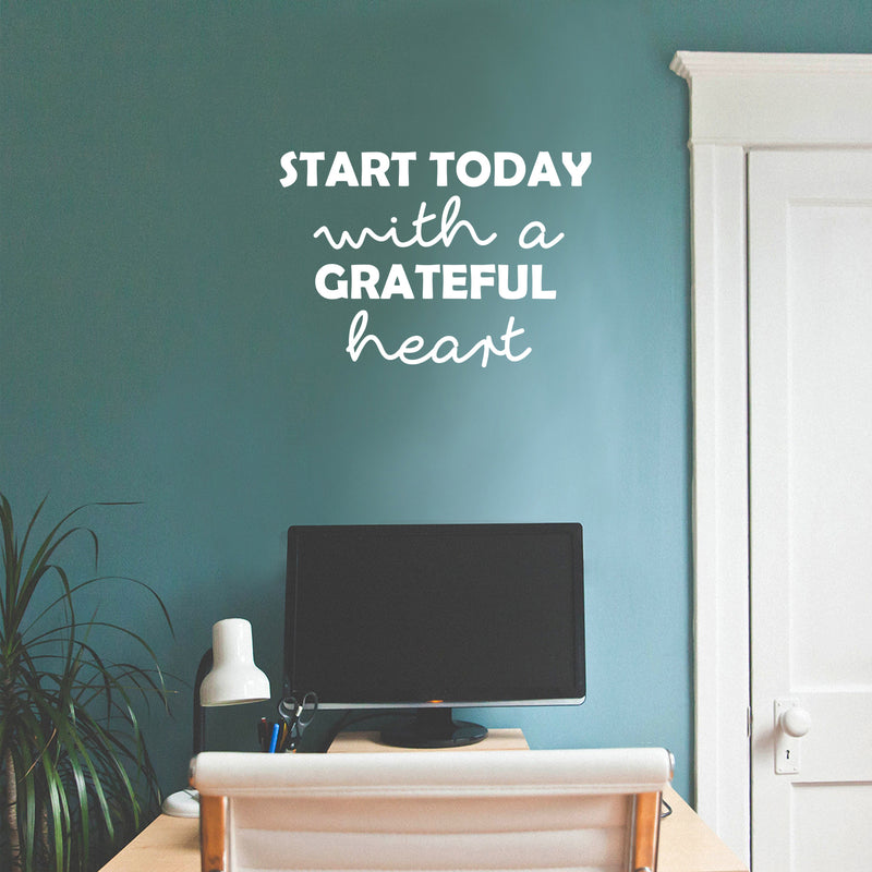 Vinyl Wall Art Decal - Start Today With A Grateful Heart - 16. Trendy Inspiring Optimistic Vibes Quote Sticker For Bedroom Living Room School Office Business Coffee Shop Lovely Decor 5