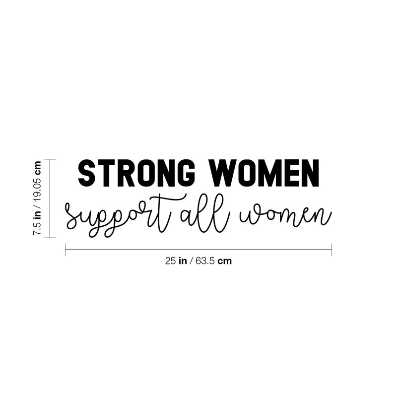 Vinyl Wall Art Decal - Strong Women Support All Women - 7. Trendy Motivational Feminism Quote Sticker For Woman Home Bedroom Living Room Store Work Office Decor 4