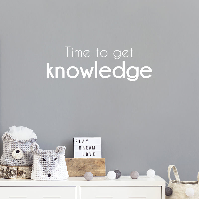 Vinyl Wall Art Decal - Time To Get Knowledge - 8" x 25" - Modern Cute Positive Inspiring Good Vibes Quote Sticker For Living Room Kids Room Playroom Classroom Daycare School Library Office Decor 3