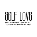 Vinyl Wall Art Decal - Self Love Will Literally Solve All Your F*cking Problems - Trendy Inspirational Sarcastic Quote Sticker For Home Bedroom Living Room Decor 1