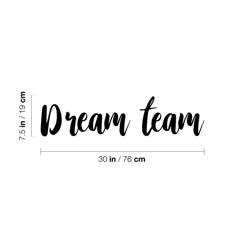 Vinyl Wall Art Decal - Dream Team - 7. Trendy Positive Motivational Work Quote Sticker For Office Conference Room Business Store Front Coffee Shop School Classroom Living Room Decor 4