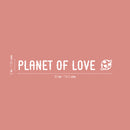 Vinyl Wall Art Decal - Planet Of Love - 3" x 30" - Trendy Inspiring Positive Lovely Quote Sticker For Bedroom Kids Room Playroom Nursery Daycare Classroom Cute Decor 4