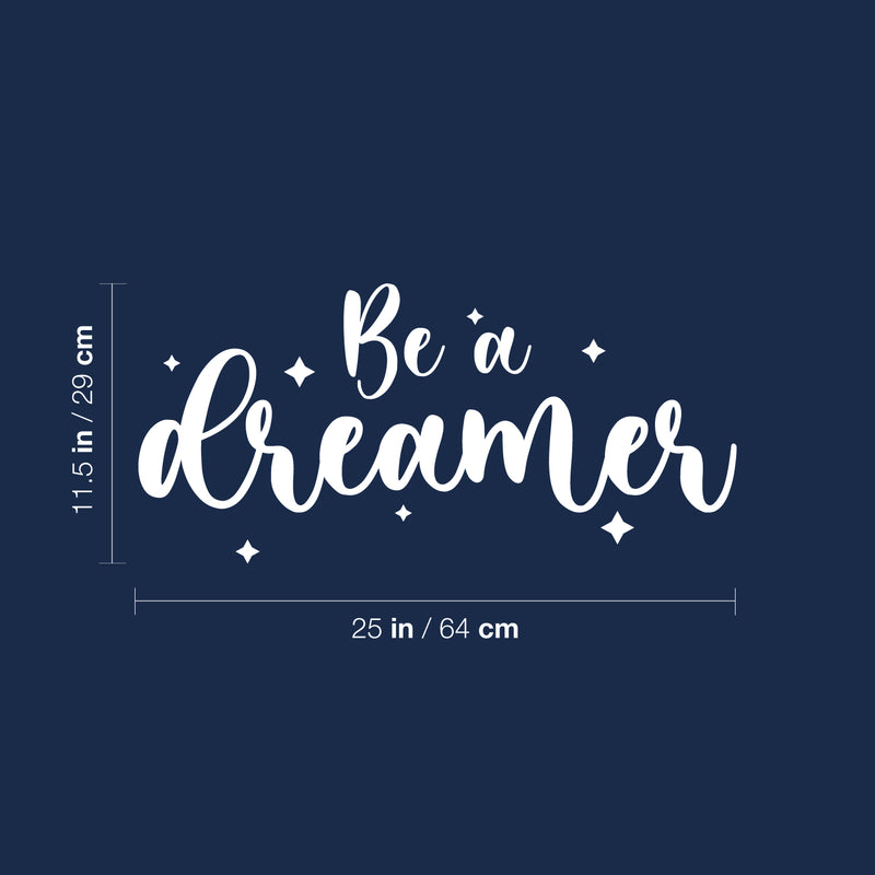 Vinyl Wall Art Decal - Be A Dreamer - 11.5" x 25" - Modern Cute Inspiring Positive Quote Little Star Shape Design For Bedroom Kids Room Playroom Nursery Daycare Baby Room Classroom Lovely Decor 4