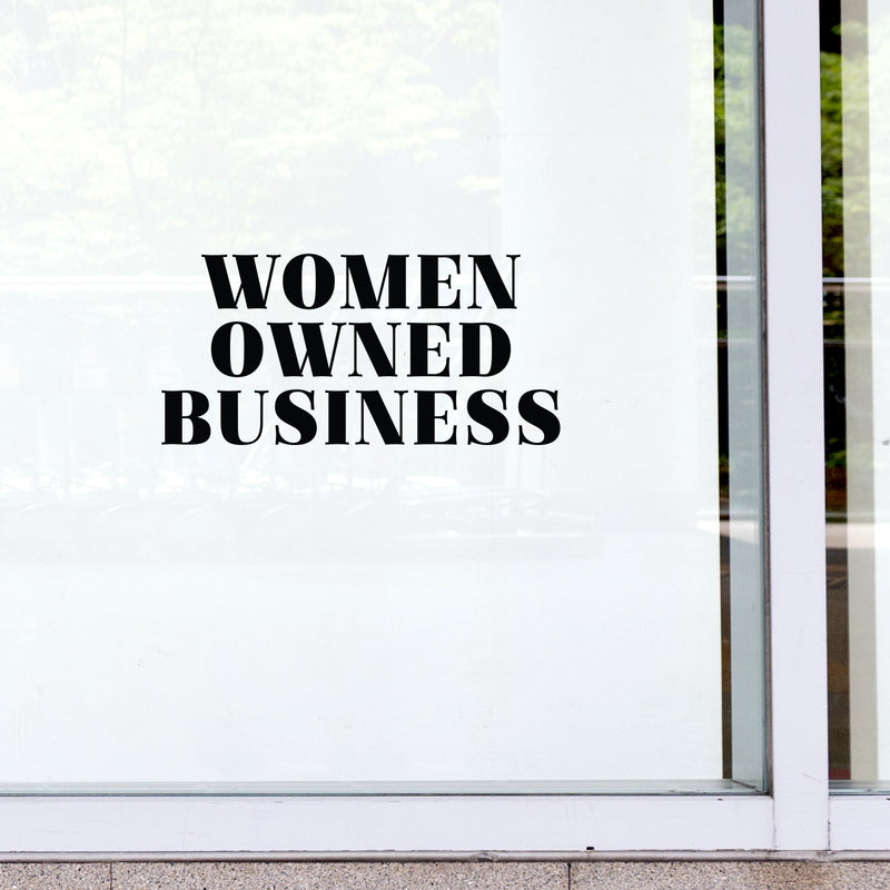 Vinyl Wall Art Decal - Women Owned Business - 12" x 25" - Trendy Motivational Feminism Quote Sticker For Women Home Bedroom Living Room Work Office Decor 2