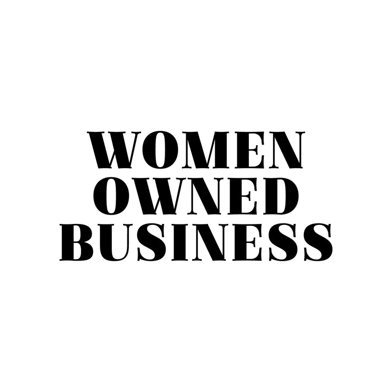 Vinyl Wall Art Decal - Women Owned Business - Trendy Motivational Feminism Quote Sticker For Women Home Bedroom Living Room Work Office Decor 1