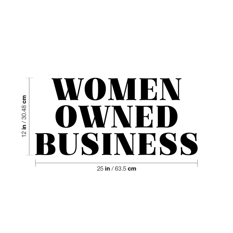 Vinyl Wall Art Decal - Women Owned Business - 12" x 25" - Trendy Motivational Feminism Quote Sticker For Women Home Bedroom Living Room Work Office Decor 4