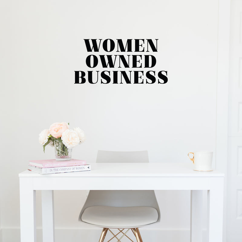 Vinyl Wall Art Decal - Women Owned Business - 12" x 25" - Trendy Motivational Feminism Quote Sticker For Women Home Bedroom Living Room Work Office Decor 3