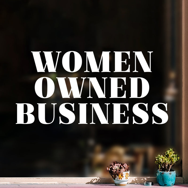 Vinyl Wall Art Decal - Women Owned Business - 12" x 25" - Trendy Motivational Feminism Quote Sticker For Women Home Bedroom Living Room Work Office Decor 2