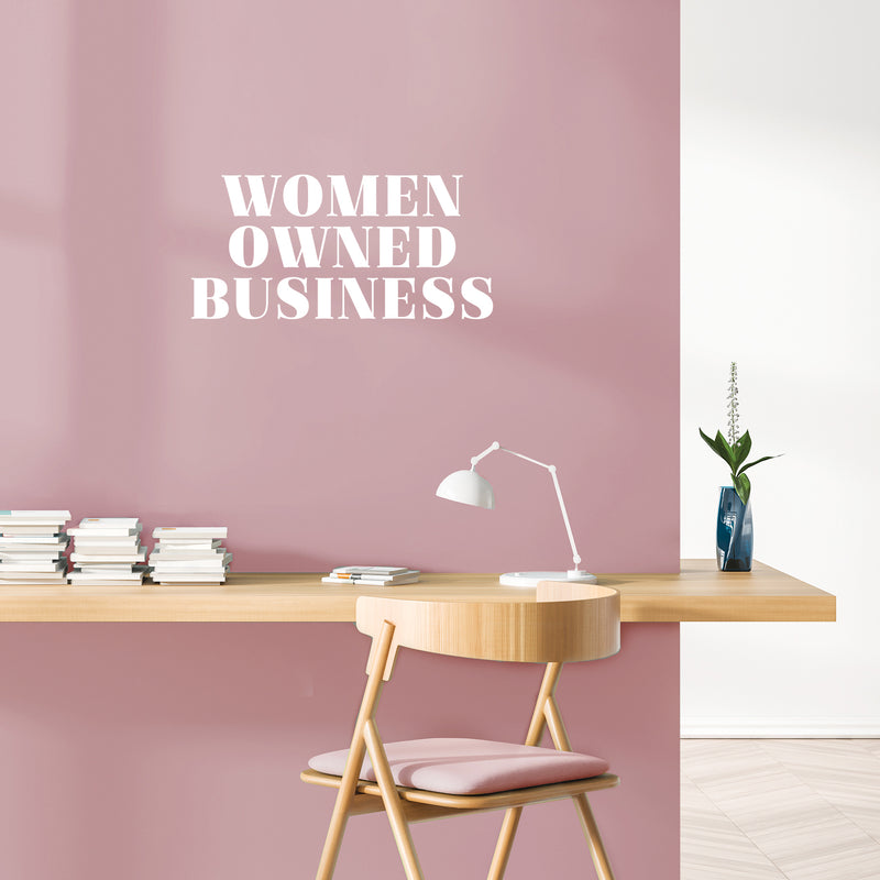 Vinyl Wall Art Decal - Women Owned Business - 12" x 25" - Trendy Motivational Feminism Quote Sticker For Women Home Bedroom Living Room Work Office Decor 3