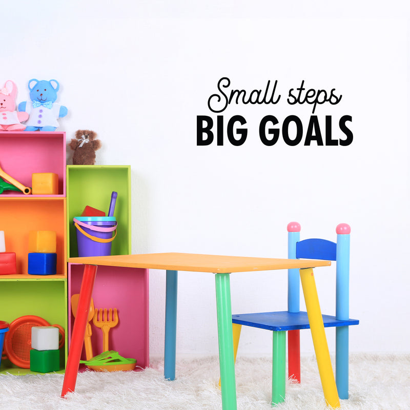 Vinyl Wall Art Decal - Small Steps Big Goals - 9.5" x 25" - Modern Motivational Goals Quote Sticker For Home Bedroom Work Office Living Room Classroom Decor 3