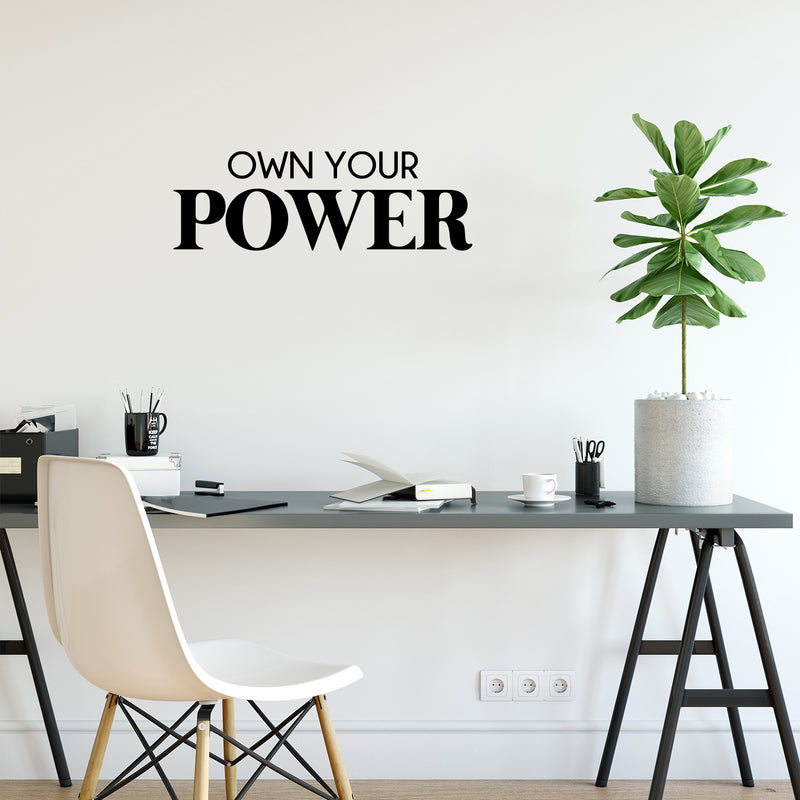 Vinyl Wall Art Decal - Own Your Power - 8. Trendy Positive Motivational Work Quote Sticker For Office Conference Room Business Front Coffee Shop School Classroom Living Room Decor 2