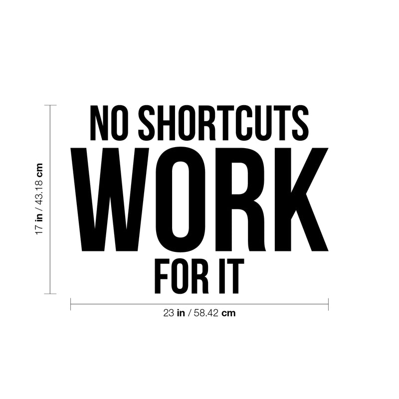 Vinyl Wall Art Decal - No Shortcuts Work For It - Modern Motivational Self-esteem Goals Quote Sticker For Home Bedroom Work Office Living Room Classroom Decor 4