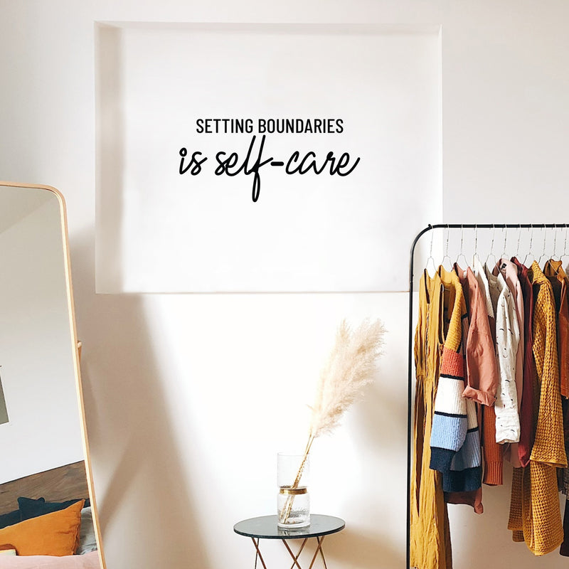 Vinyl Wall Art Decal - Setting Boundaries Is Self-care - 11.5" x 25" - Modern Inspirational Positive Self Love Quote Sticker For Home Office Bedroom Closet Living Room Decor 3