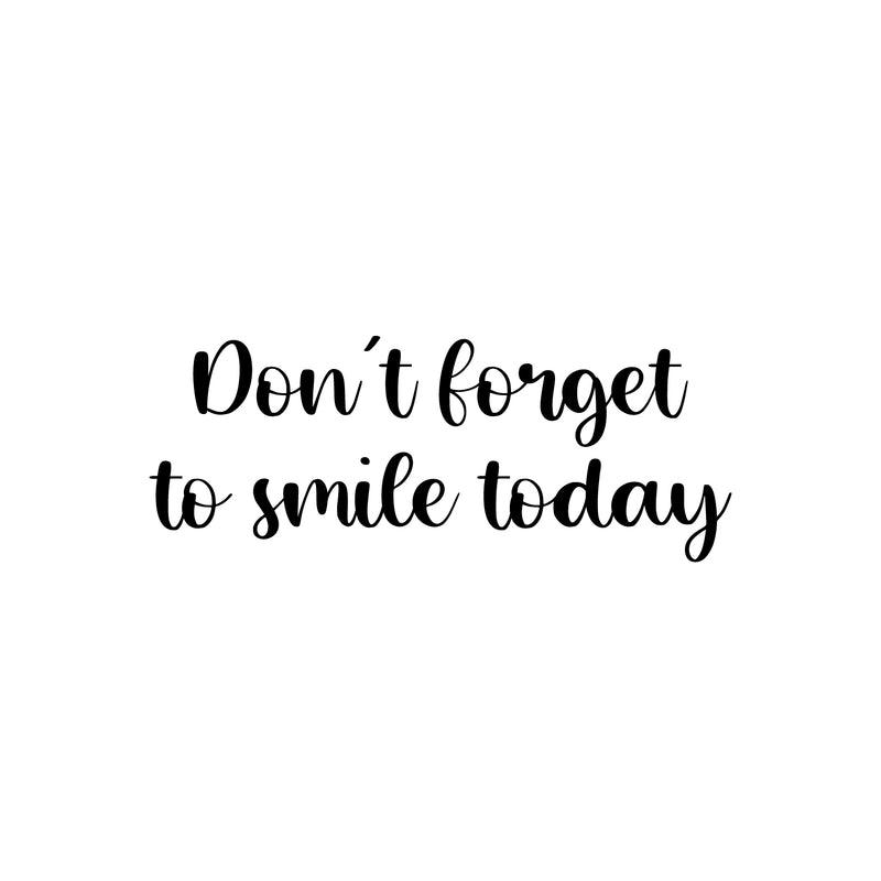 Vinyl Wall Art Decal - Don't Forget To Smile Today - Modern Inspirational Positive Self-Esteem Quote Sticker For Home Office Bedroom Closet Living Room Coffee Shop Decor 1