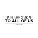 Vinyl Wall Art Decal - The Earth Speaks To All Of Us - 6" x 25" - Trendy Cute Positive Motivational Mind Change Quote Sticker For Home Living Room School Office Business Coffee Shop Decor 4