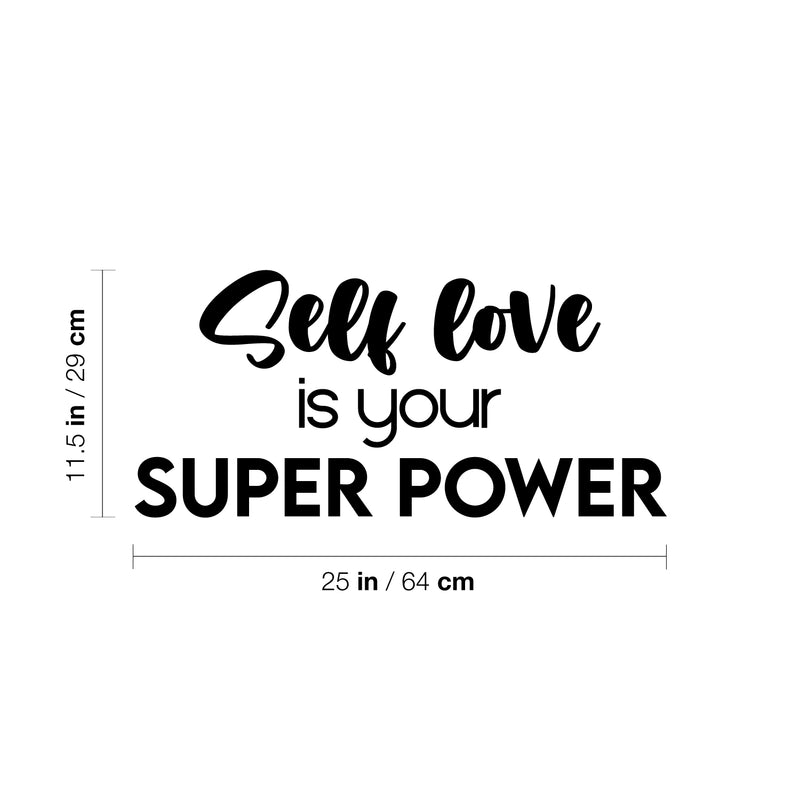 Vinyl Wall Art Decal - Self Love Is Your Super Power - 11.5" x 25" - Modern Inspirational Positive Self-Esteem Quote Sticker For Home Office Bedroom Closet Living Room Coffee Shop Decor 4