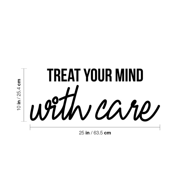 Vinyl Wall Art Decal - Treat Your Mind With Care - 10" x 25" - Trendy Inspirational Optimism Quote Sticker For Home Office Living Room Bedroom Closet Makeup Mirror Decor 4