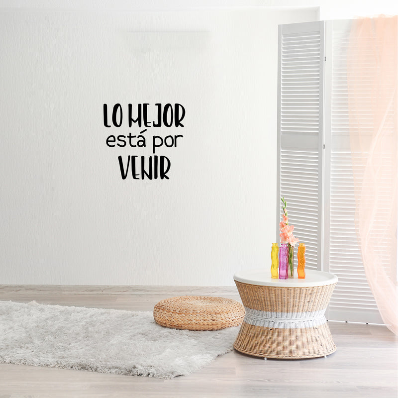 Vinyl Wall Art Decal - Lo Mejor Esta Por Venir / The Best Is Yet To Come - Trendy Inspiring Positive Spanish Quote Sticker For Bedroom Living Room School Coffee Shop Office Decor 2