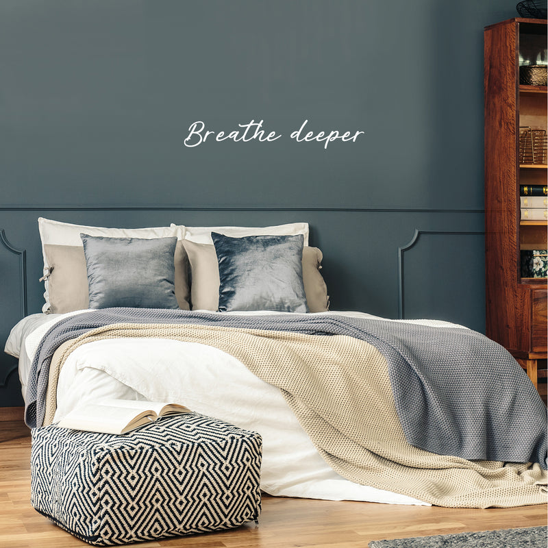 Vinyl Wall Art Decal - Breathe Deeper - 7" x 30" - Modern Inspirational Positive Self-Esteem Quote Sticker For Home Office Bedroom Closet Living Room Coffee Shop Decor 3