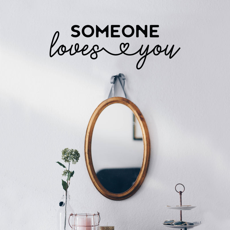 Vinyl Wall Art Decal - Someone Loves You - 8.5" x 25" - Trendy Motivational Funny Quote Sticker For Home Office Couples Bedroom Closet Living Room Decor 2