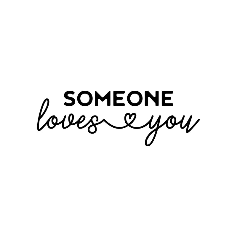 Vinyl Wall Art Decal - Someone Loves You - 8. Trendy Motivational Cute Love Quote Sticker For Couples Home Office Bedroom Closet Living Room Kids Room Decor 1