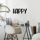 Vinyl Wall Art Decal - Happy - 9" x 25" - Modern Inspirational Positive Self-Esteem Quote Sticker For Home Office Bedroom Closet Living Room Coffee Shop Decor 2