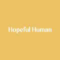 Vinyl Wall Art Decal - Hopeful Human - 3" x 20" - Modern Inspirational Optimism Positive Quote Sticker For Home Office Bedroom Closet Living Room Coffee Shop Decor 1
