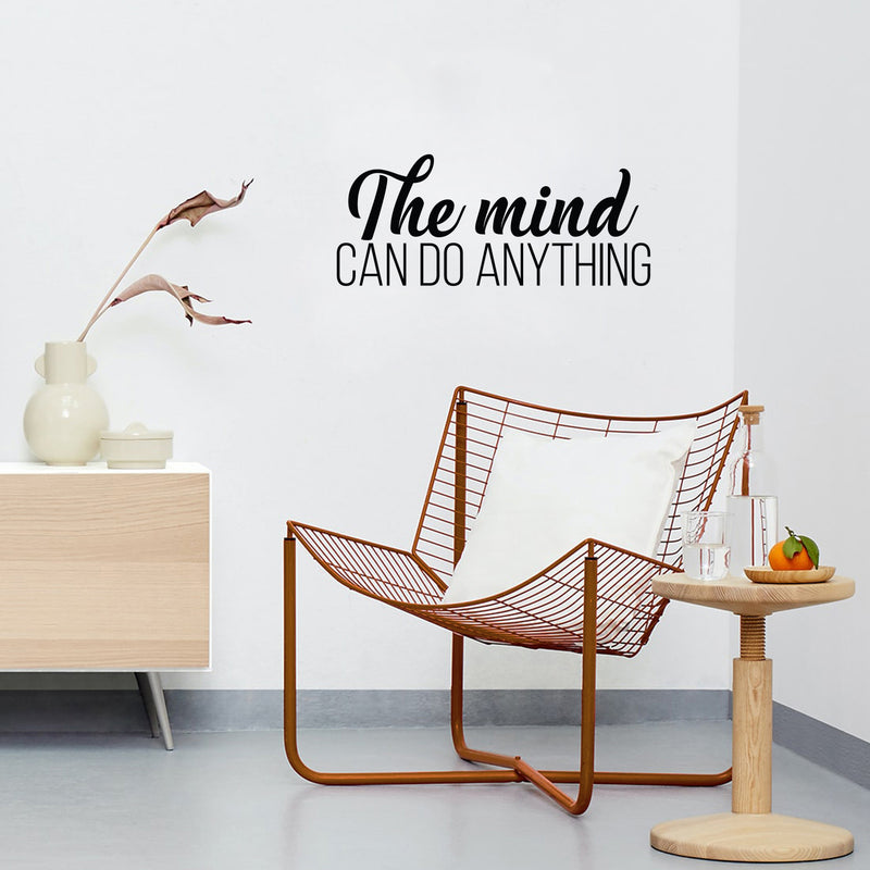 Vinyl Wall Art Decal - The Mind Can Do Anything - 10. Modern Inspirational Optimism Quote Sticker For Home Bedroom Living Room Makeup Mirror Therapist Office Decor 3