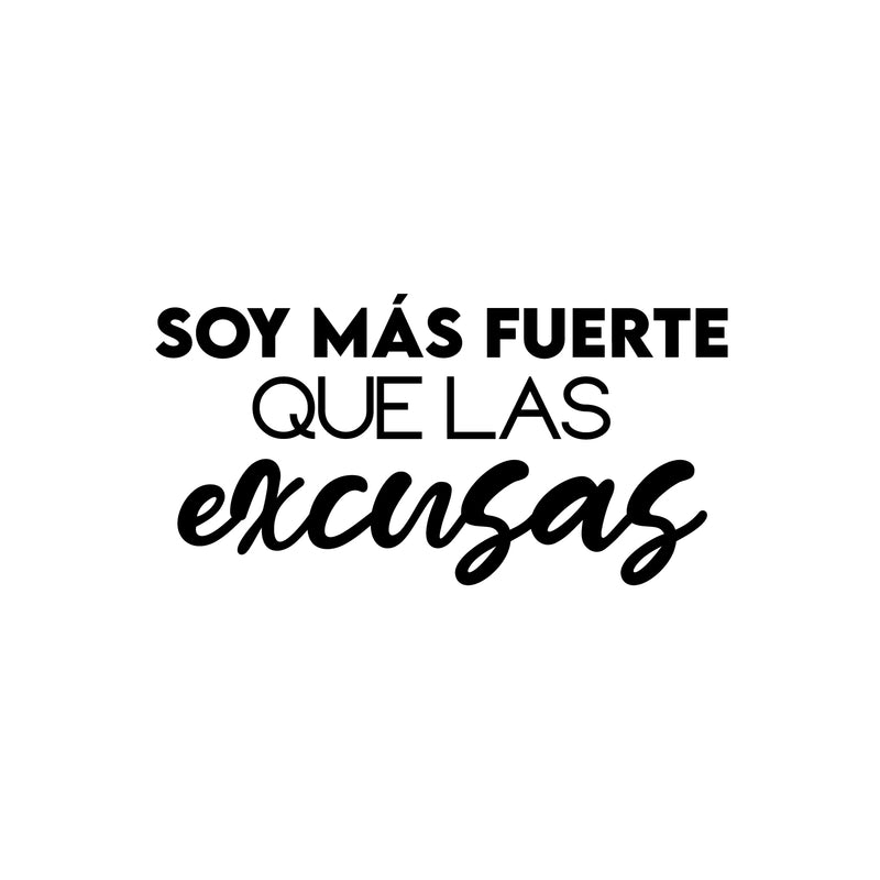 Vinyl Wall Art Decal - Soy Más Fuerte Que Las Excusas / I Am Stronger Than Excuses - Trendy Motivational Positive Spanish Quote Sticker For Bedroom School Office Gym Fitness Decor 1