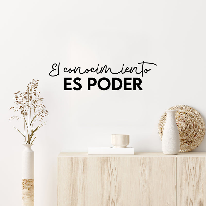 Vinyl Wall Art Decal - El Conocimiento Es Poder / Knowledge Is Power - 7" x 25" - Trendy Positive Inspiring Spanish Quote Sticker For Bedroom Living Room School Classroom Office Decor 3