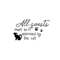 Vinyl Wall Art Decal - All Guests Must Be Approved By The Cat - Cat Paw Shape Trendy Inspirational Cute Funny Quote Sticker For Pet Lovers Family Home Living Room Decor 1