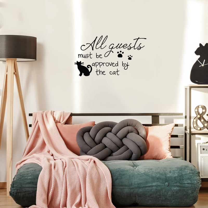 Vinyl Wall Art Decal - All Guests Must Be Approved By The Cat - 6" x 25" - Cat Paw Shape Trendy Inspirational Cute Funny Quote Sticker For Pet Lovers Family Home Living Room Decor 3