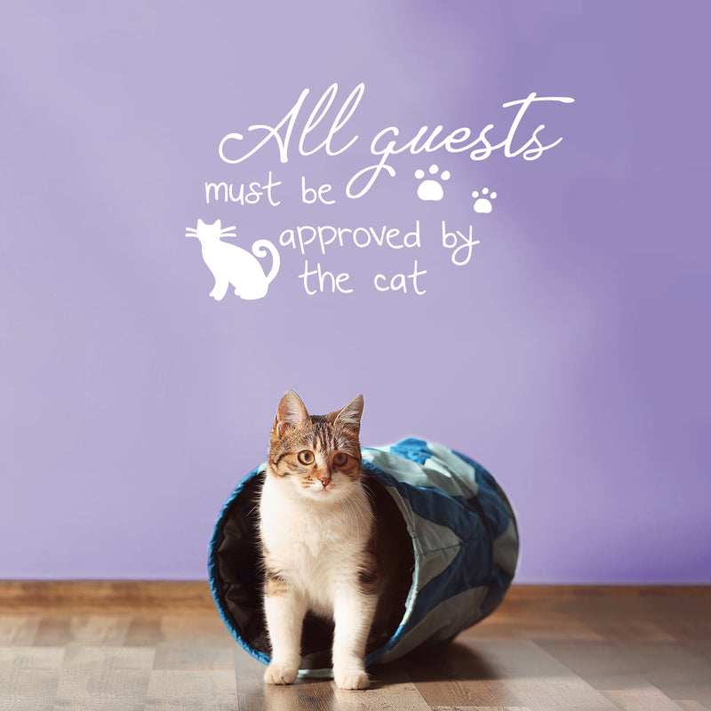 Vinyl Wall Art Decal - All Guests Must Be Approved By The Cat - 6" x 25" - Cat Paw Shape Trendy Inspirational Cute Funny Quote Sticker For Pet Lovers Family Home Living Room Decor 2