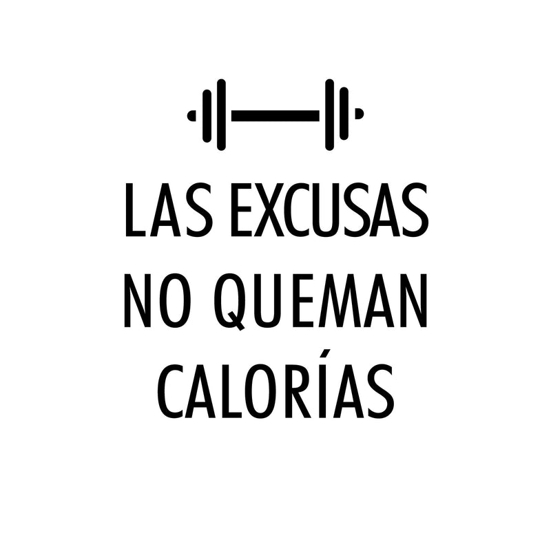 Vinyl Wall Art Decal - Las Excusas No Queman Calorias / Excuses Don't Burn Calories - Positive Lifestyle Spanish Quote Sticker For Bedroom Office Gym Fitness Decor 1