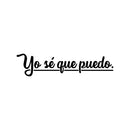 Vinyl Wall Art Decal - Yo Sé Que Puedo / I Know I Can - 5.65" x 24" - Trendy Positive Motivational Good Vibes Spanish Quote Sticker For Bedroom Living Room School Office Business Gym Decor 1