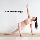 Vinyl Wall Art Decal - You Are Energy - 3. Modern Inspirational Positive Quote Sticker Cute Design For Home Teen Bedroom Kids Room Home Office Store Decor 2
