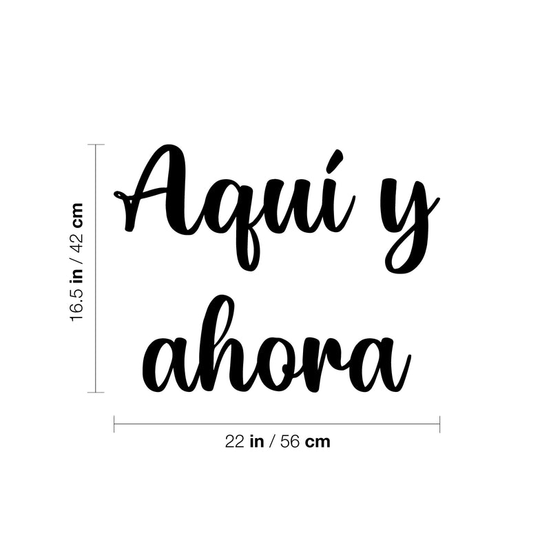 Vinyl Wall Art Decal - Aquí Y Ahora / Here And Now - 16. Modern Motivational Positive Spanish Quote Sticker For Home Bedroom Living Room Office Coffee Shop Decor 4