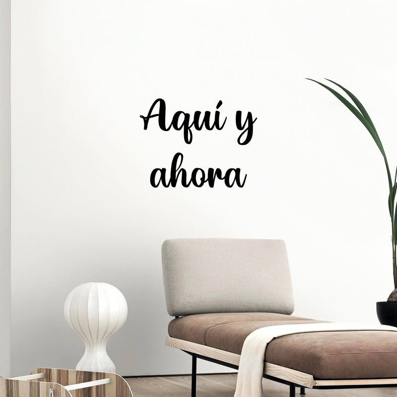 Vinyl Wall Art Decal - Aquí Y Ahora / Here And Now - 16.5"x 22" - Modern Motivational Positive Spanish Quote Sticker For Home Bedroom Living Room Office Coffee Shop Decor 3