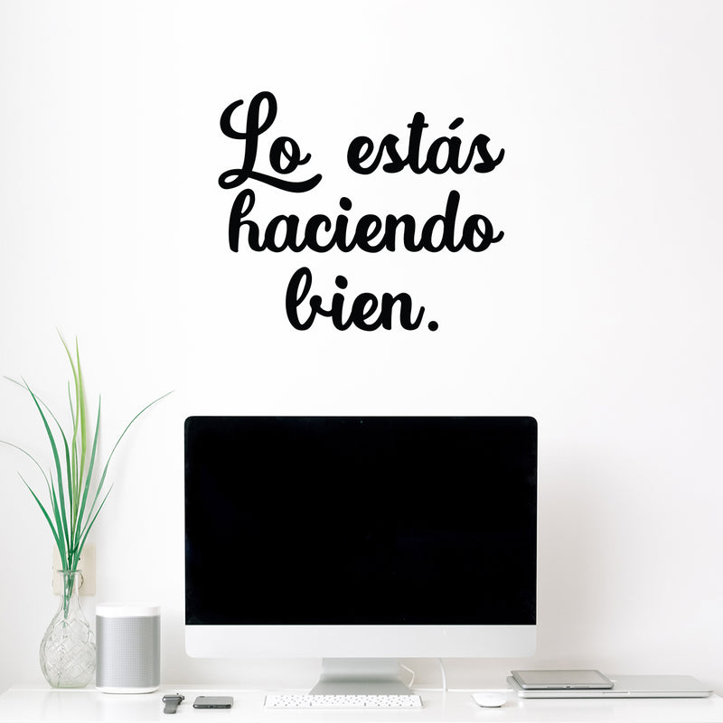 Vinyl Wall Art Decal - Lo Estas Haciendo Bien / You're Doing It Right - Modern Cute Motivational Optimistic Spanish Quote Sticker For Bedroom Living Room Office Decor 3