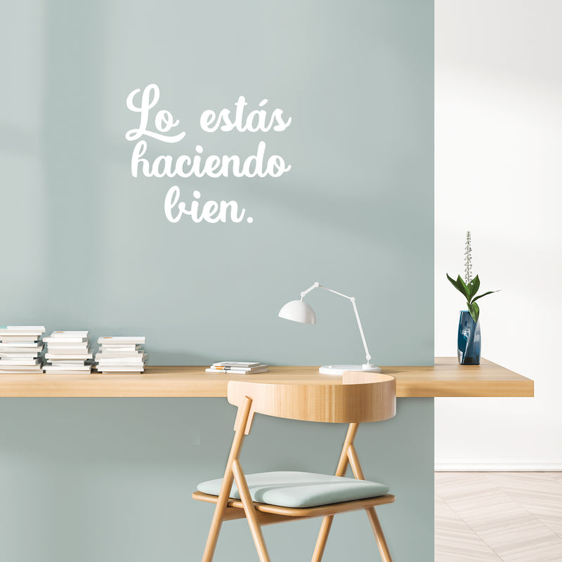 Vinyl Wall Art Decal - Lo Estas Haciendo Bien / You're Doing It Right - Modern Cute Motivational Optimistic Spanish Quote Sticker For Bedroom Living Room Office Decor 5