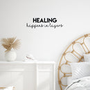 Vinyl Wall Art Decal - Healing Happens In Layers - 7" x 25" - Modern Inspirational Optimism Quote Sticker for Home Bedroom Living Room Makeup Mirror Therapist Office Decor 2