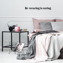 Vinyl Wall Art Decal - Re-Wearing Is Caring - 3.5" x 30" - Modern Inspiring Positive Fashion Quote Sticker For Home Bedroom Closet Boutique Office Style Decor 2
