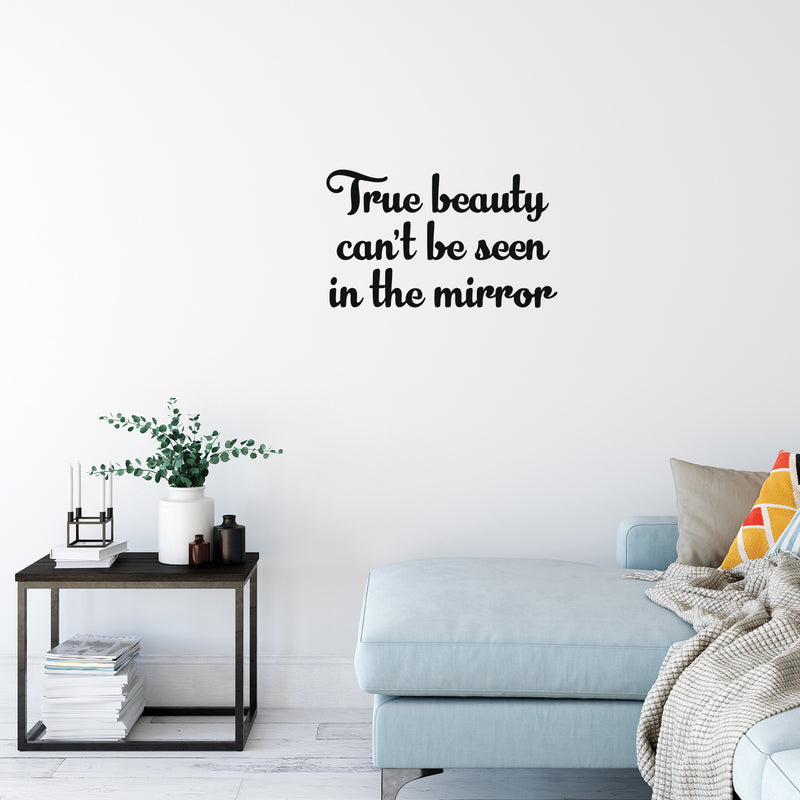 Vinyl Wall Art Decal - True Beauty Can't be Seen In The Mirror - 15" x 25" - Modern Inspirational Positive Self Love Quote Sticker For Home School Office Bedroom Closet Living Room Decor 3