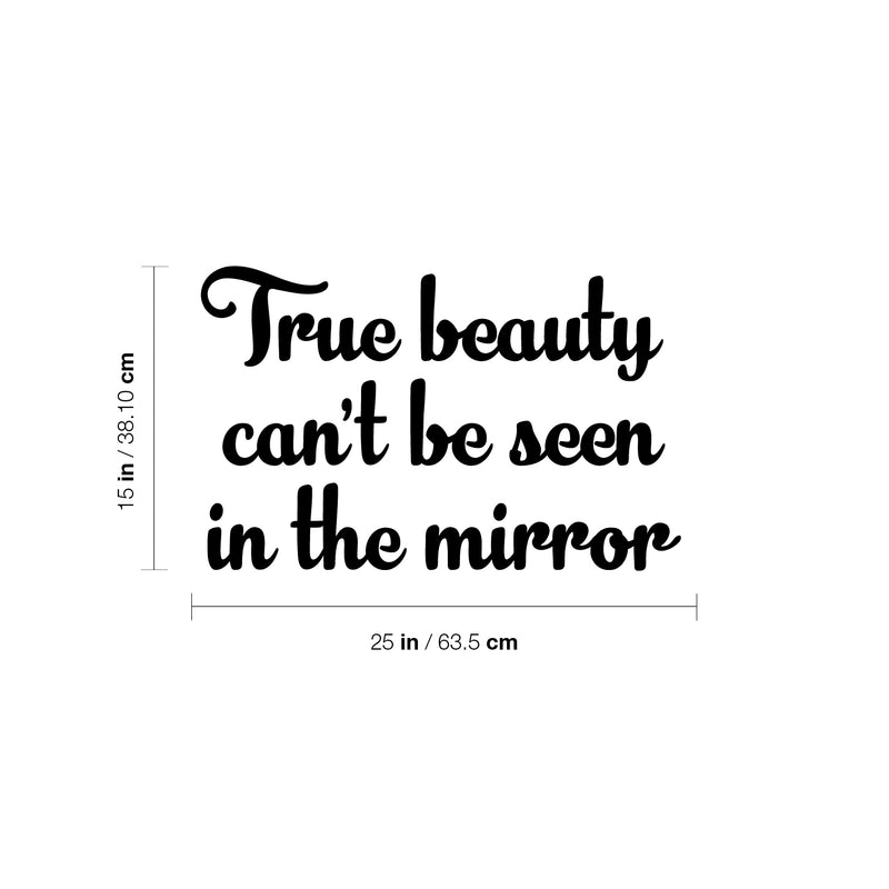 Vinyl Wall Art Decal - True Beauty Can't be Seen In The Mirror - Modern Inspirational Positive Self Love Quote Sticker For Home School Office Bedroom Living Room Decor 4