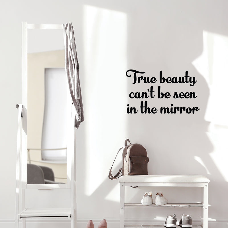 Vinyl Wall Art Decal - True Beauty Can't be Seen In The Mirror - 15" x 25" - Modern Inspirational Positive Self Love Quote Sticker For Home School Office Bedroom Closet Living Room Decor 2