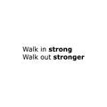 Vinyl Wall Art Decal - Walk In Strong Walk Out Stronger - Trendy Motivational Positive Healthy Lifestyle Quote Sticker For Gym Yoga Fitness Wellness Center Fitness Decor 1