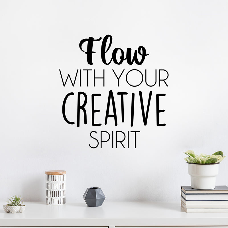 Vinyl Wall Art Decal - Flow With Your Creative Spirit - 16.5" x 16" - Trendy Inspirational Artistic Quote Sticker For Home School Classroom Bedroom Work Office Coffee Shop Decor 3