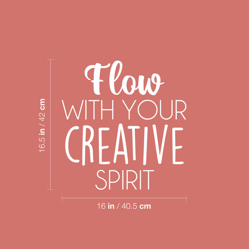 Vinyl Wall Art Decal - Flow With Your Creative Spirit - 16.5" x 16" - Trendy Inspirational Artistic Quote Sticker For Home School Classroom Bedroom Work Office Coffee Shop Decor 4