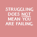 Vinyl Wall Art Decal - Struggling Does Not Mean You Are Failing - 16" x 24" - Modern Motivational Goals Quote Sticker For Home Bedroom Work Office Living Room Classroom Decor 1
