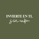 Vinyl Wall Art Decal - Invierte En Ti; Sin Culpa / Invest In You; Without Guilt - 8.5"x 25" - Trendy Positive Spanish Quote Sticker For Bedroom Closet Living Room Office Decor 1